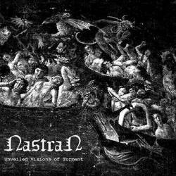 Nastran : Unveiled Visions of Torment